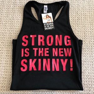 Strong is New Skinny tank top medium